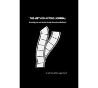 The Method Acting Journal: A 30-Day Method-Acting Approach to Rehearse the Life You Want