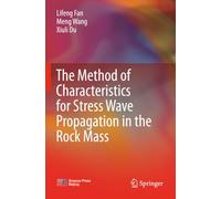 The Method of Characteristics for Stress Wave Propagation in the Rock Mass