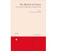 The method of culture. Ernst Cassirer's philosophy of symbolic forms