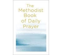 Matt Miofsky Methodist Book of Daily Prayer, The (Tascabile)