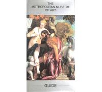 The Metropolitan Museum of Art Guide [Lingua Inglese]