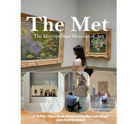 The Metropolitan Museum of Art (The Met): A Stunning Visual Journey Through America's Greatest Museum - Breathtaking Photography for Seniors, Alzheimer's Sufferers, and Art Lovers.