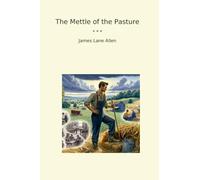The Mettle of the Pasture