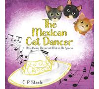 THE MEXICAN CAT DANCER: WHY BEING DIFFERENT MAKES US SPECIAL