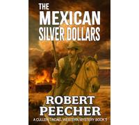 The Mexican Silver Dollars: A Western Frontier Adventure