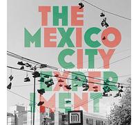 The Mexico City Experiment