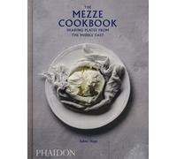The mezze cookbook. Sharing plates from the Middle East - Hage Salma