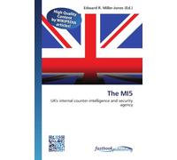The MI5: UK's internal counter-intelligence and security agency