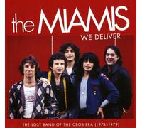 The Miamis We Deliver: The Lost Band of the CBGB Era (1974-1979) (CD) Album