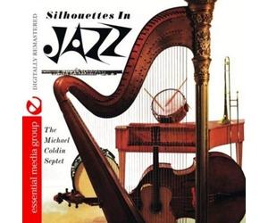 The Michael Coldin Septet Silhouettes In Jazz (Digitally Remastered) (CD)