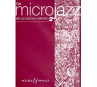 The Microjazz Alto Saxophone Collection: Easy pieces in popular styles. Vol. 2. Alto Saxophone and Piano.: Band 2