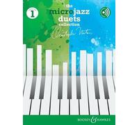 The Microjazz Duets Collection 1: Klavier 4-händig.
