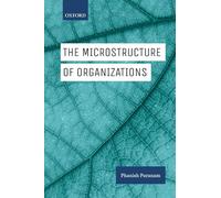 The Microstructure of Organizations [Lingua inglese]