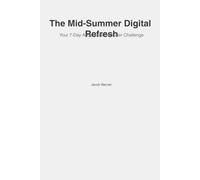 The Mid-Summer Digital Refresh: Your 7-Day Accessible Declutter Challenge
