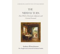 The Midday Turn: How Work is Reviewed, Adjusted, and Carried Forward: 3