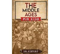 The Middle Ages (Tascabile) Ancient History for Kids