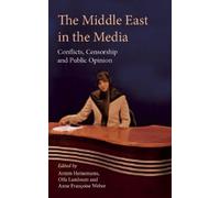 The Middle East in the Media: Conflicts, Censorship and Public Opinion (2009-04-23)