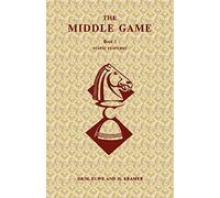 The Middle Game in Chess by Euwe: Book One, Static Features