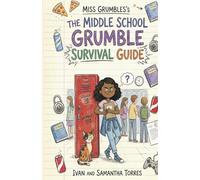 The Middle School Grumble Survival Guide: The Big Jump
