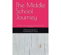 The Middle School Journey: A Mother's Letters on Grace, Courage, and Finding Your Way