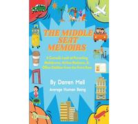 The Middle Seat Memoirs