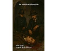 The Middle Temple Murder: Illustrated