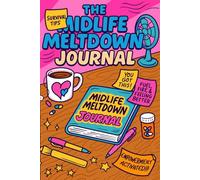 The Midlife Meltdown Journal