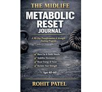 The Midlife Metabolic Reset Journal - The 90-Day Transformation & Strength Tracking Program (Ages 40-60): 3