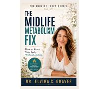 The Midlife Metabolism Fix: How to Reset Your Body Without Dieting.