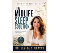 The Midlife Sleep Solution: Why Your Sleep Broke After 40 and the 21-Day Protocol to Rebuild It From the Inside Out.