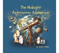 The Midnight Astronomy Adventure: A Guinea Pig Elementary School Chapter Book