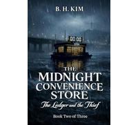 The Midnight Convenience Store: The Ledger and the Thief