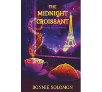 The Midnight Croissant: A Contemporary Cozy Fantasy in Paris