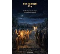 The Midnight Cry: The Parable of the 10 Virgins