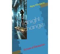 The Midnight Exchange: Echoes of Deception