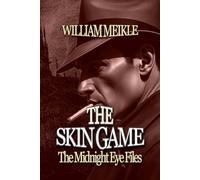 THE MIDNIGHT EYE FILES: THE SKIN GAME: 4