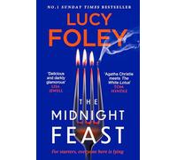 The Midnight Feast: The Sunday Times bestseller and brand new gripping murder mystery thriller for 2025, ‘Agatha Christie meets The White Lotus’ - Tom Hindle