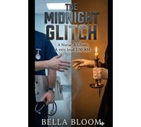 The Midnight Glitch: A Grumpy Sunshine Paranormal Romantic Comedy Between a Nurse and A Ghost