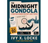 The Midnight Gondola: A Venetian Murder-Mystery Logic Puzzle