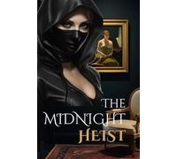 The Midnight Heist
