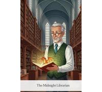 The Midnight Librarian: Where Stories Come to Life