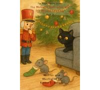 The Midnight Nutcracker and The Missing Stockings - Book 3 - The Magic Mantle Series