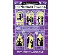 The Midnight Peacock: A Historical Mystery Adventure Filled with Delectable Edwardian Detail