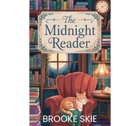 The Midnight Reader: A heartwarming cozy mystery with a touch of magic!