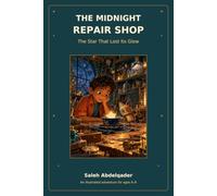The Midnight Repair Shop: The Star That Lost Its Glow