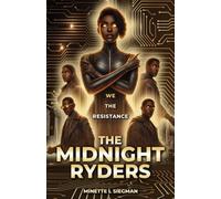 The Midnight Ryders: We are the Resistance: 1
