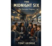 The Midnight Six: Book 5- The Eurostar Enigma