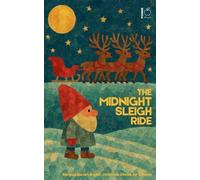 The Midnight Sleigh Ride: Bilingual Danish-English Christmas Stories for Children
