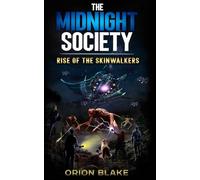 The Midnight Society: Rise of the Skinwalkers