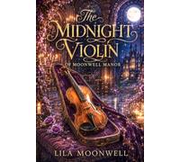 The Midnight Violin of Moonwell Manor